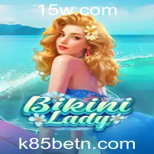 BikiniLady: Explorando o Jogo Sensação com k85bet