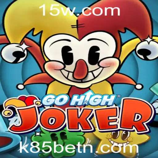 GoHighJoker: Um Novo Jogo Revolucionário por k85bet