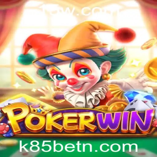 Descubra o Fascinante Mundo de POKERWIN com K85bet